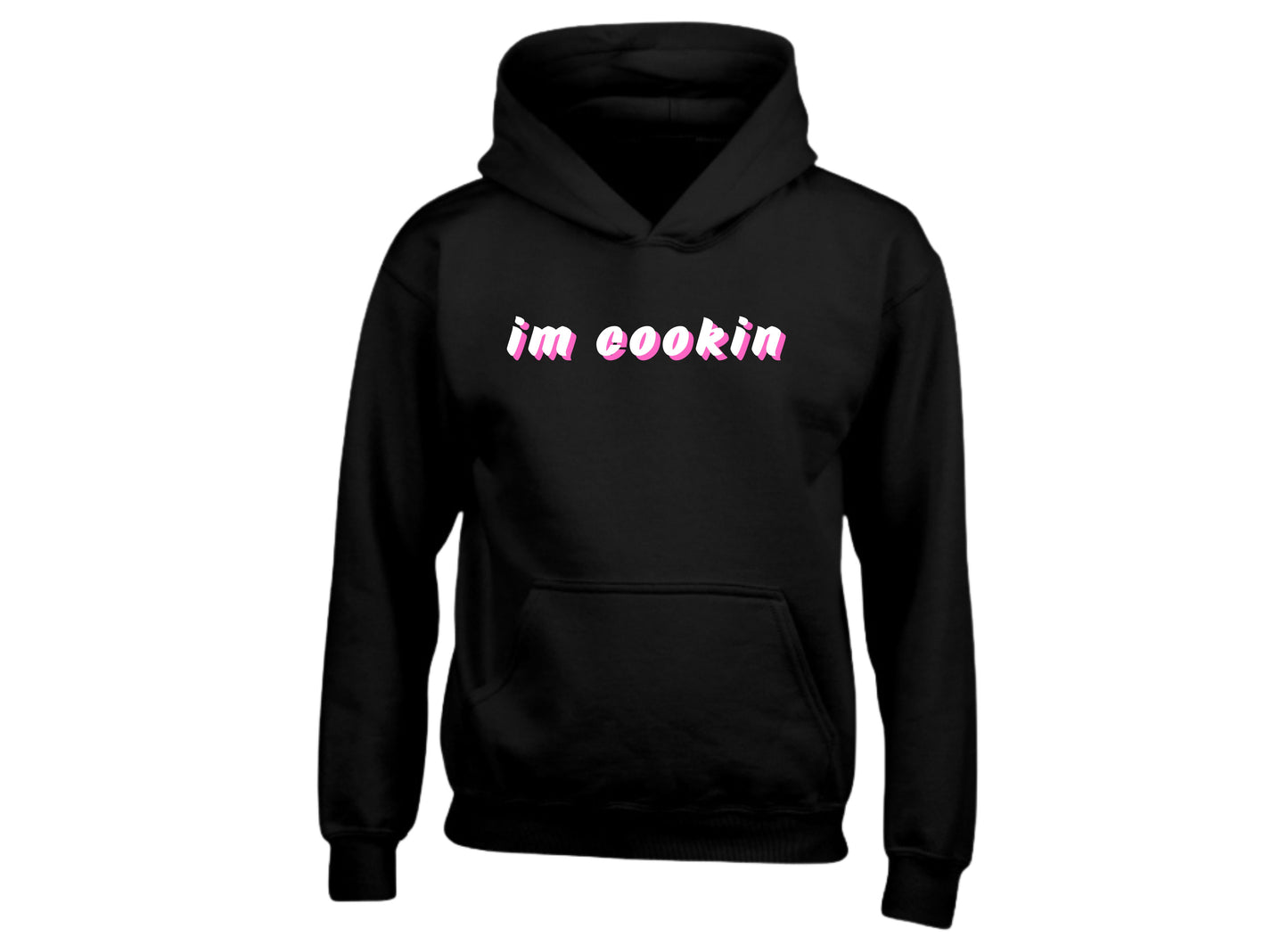 Im Cookin Kids Hoodie