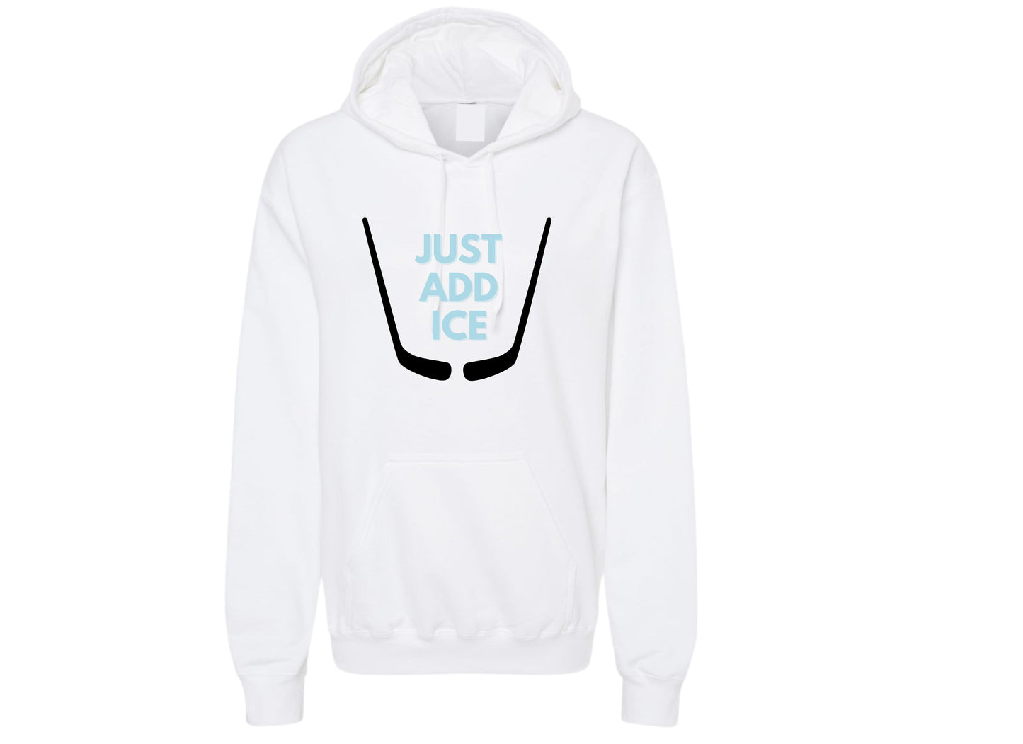 Just Add Ice Hoodie